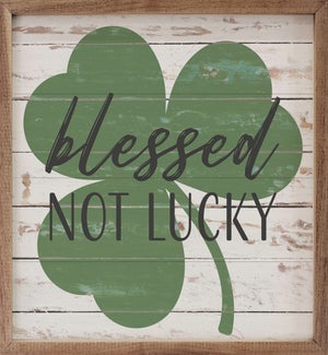 Blessed Not Lucky Shamrock Whitewash
